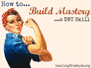 Building Mastery: A DBT Skill to Help You Reach Your Goals